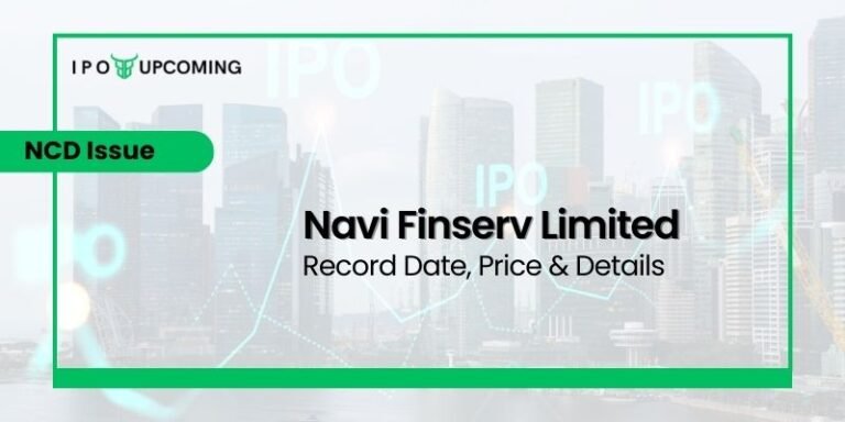 Navi Finserv Limited NCD Navi Finserv NCD July 2023 Detail IPO