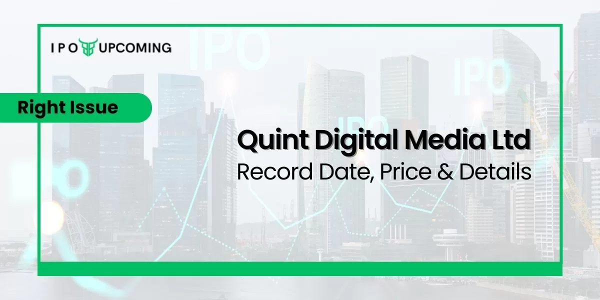 Quint Digital Media Ltd Right Issue Record Date, Price & Details
