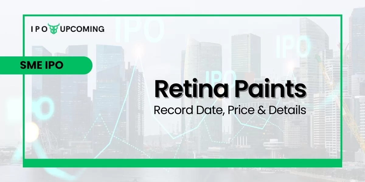 Retina Paints SME IPO Record Date, Price & Details