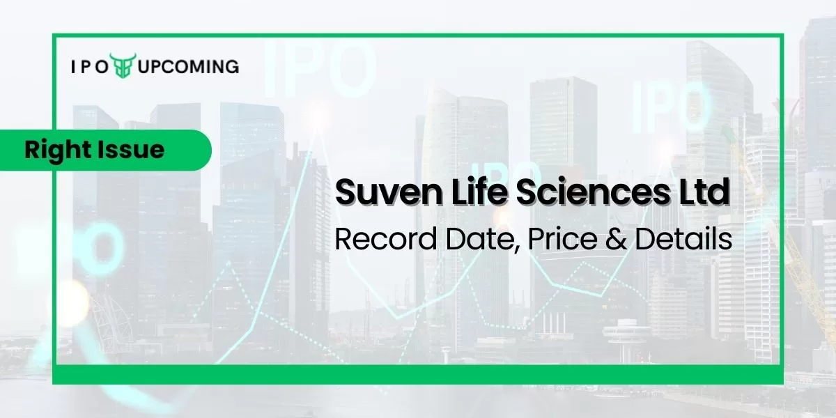 Suven Life Sciences Ltd Right Issue Record Date, Price & Details