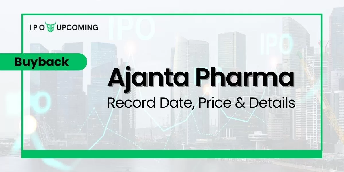 Ajanta pharma Buyback Record Date, Price & Details