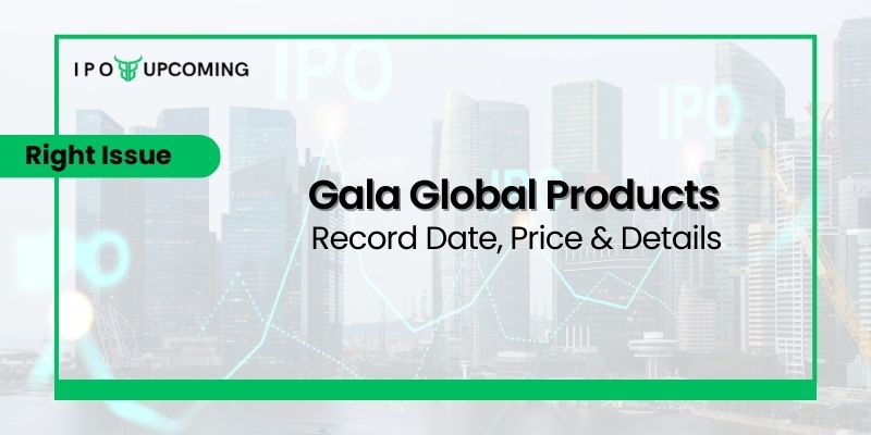 Gala Global Products Date, Review & Price.