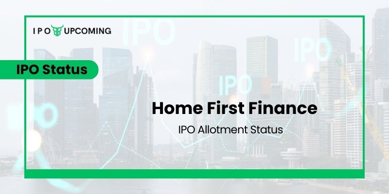 Home First Finance IPO Allotment Status