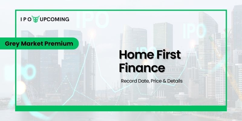 Home First Finance IPO GMP