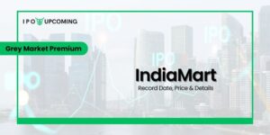 IndiaMart IPO Grey Market Premium