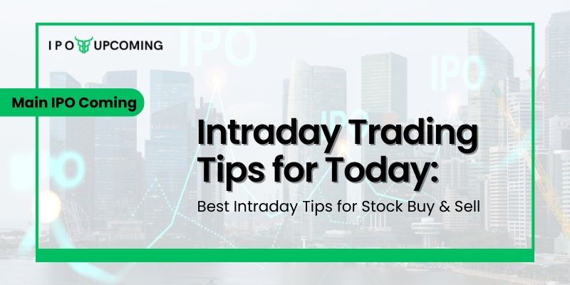 Intraday Trading Tips for Today