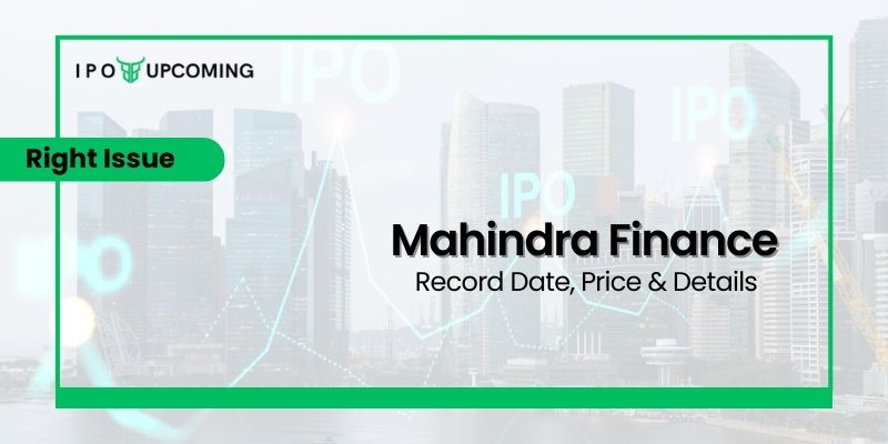 Mahindra Finance Rights Issue – Dates, How to Apply, Price Band & Allotment Details
