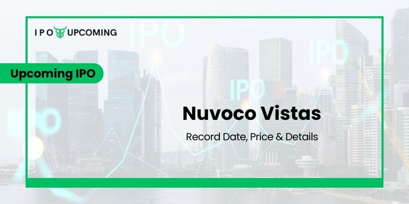 Nuvoco Vistas IPO GMP, Date, Review, Price, Form & Market Lot Details