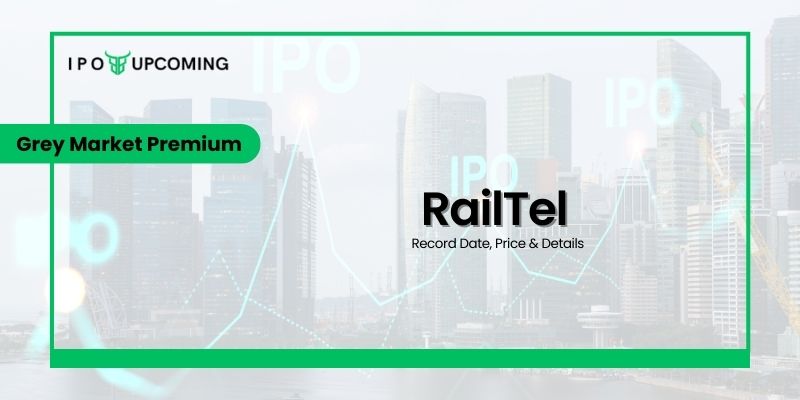 RailTel IPO GMP – IPO Grey Market Premium Today