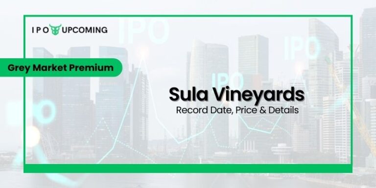 Sula Vineyards IPO GMP, Grey Market Premium