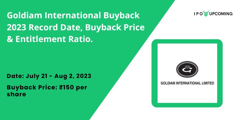 Goldiam International Buyback 2023 Record Date, Buyback Price & Entitlement Ratio.