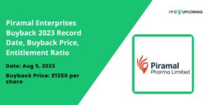 Piramal Enterprises Buyback 2023 Record Date, Buyback Price, Entitlement Ratio