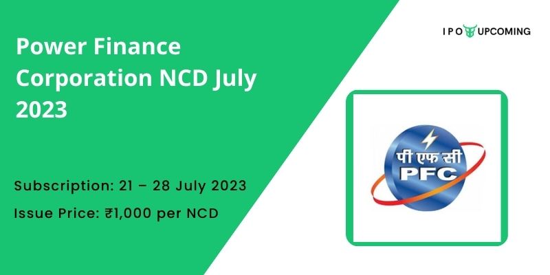 Power Finance Corporation NCD July 2023