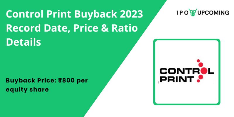 Control Print Buyback 2023 Record Date, Price & Ratio Details