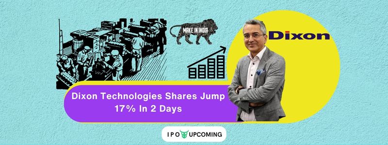 Dixon Technologies Shares Jump 17% In 2 Days