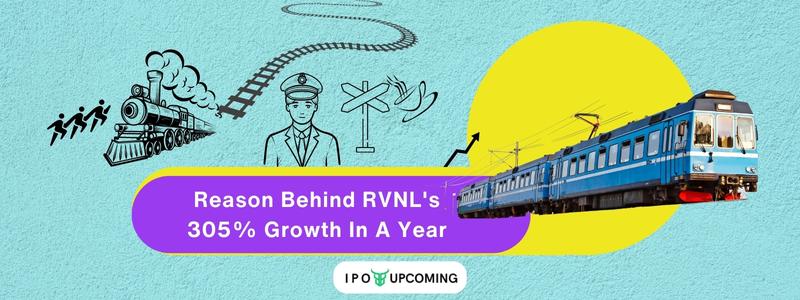 Reason Behind RVNL’s 305% Growth In A Year