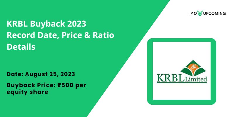 KRBL Buyback 2023 Record Date, Price & Ratio Details