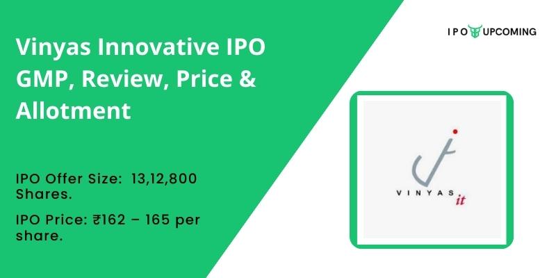 Vinyas Innovative IPO GMP, Review, Price & Allotment