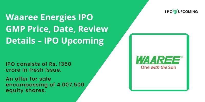 Waaree Energies IPO GMP Price, Date, Review Details – IPO Upcoming