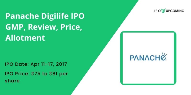 Panache Digilife IPO GMP, Review, Price, Allotment