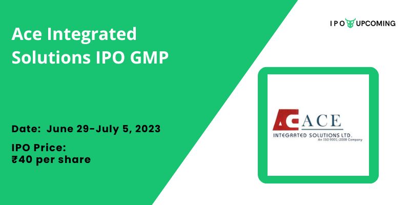 Ace Integrated Solutions IPO GMP, Review, Price, Allotment