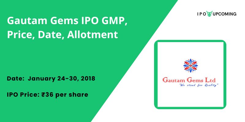 Gautam Gems IPO GMP, Price, Date, Allotment