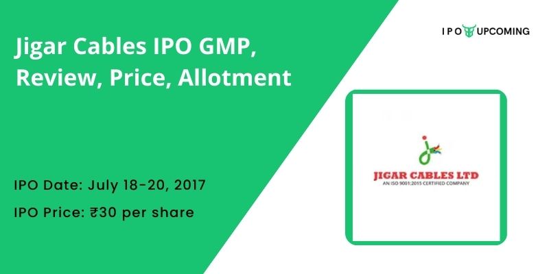 Jigar Cables IPO GMP, Review, Price, Allotment