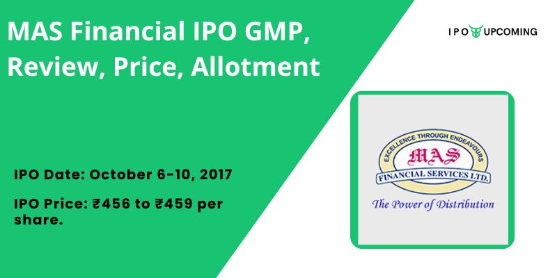 MAS Financial IPO GMP, Review, Price, Allotment