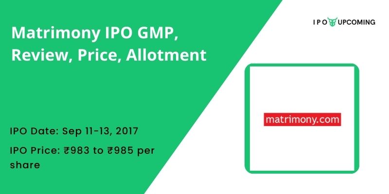 Matrimony IPO GMP, Review, Price, Allotment