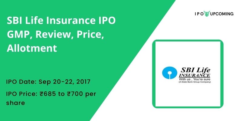SBI Life Insurance IPO GMP, Review, Price, Allotment