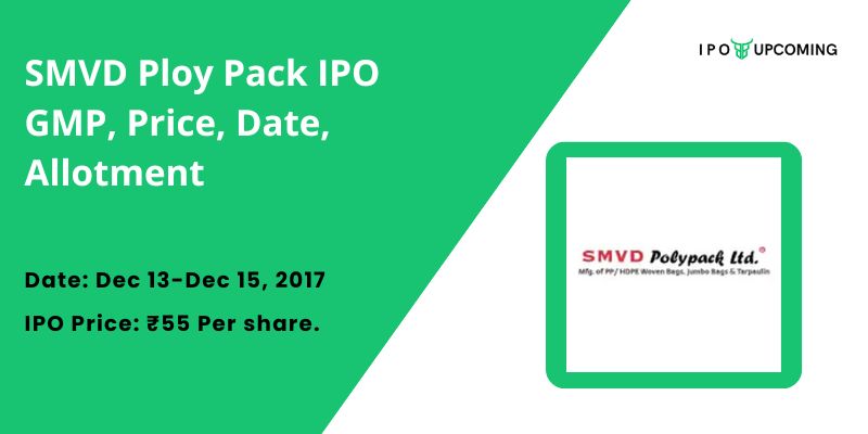 SMVD Ploy Pack IPO GMP, Price, Date, Allotment
