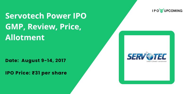 Servotech Power IPO GMP, Review, Price, Allotment