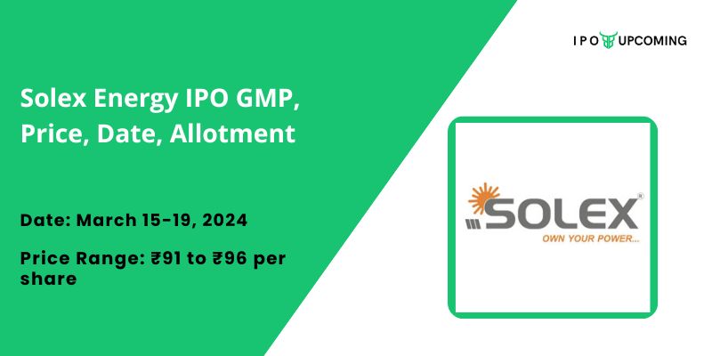 Solex Energy IPO GMP, Price, Date, Allotment