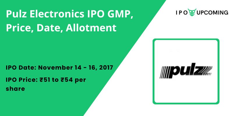 Pulz Electronics IPO GMP, Price, Date, Allotment
