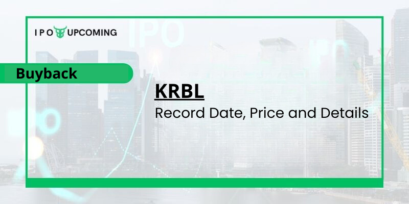 KRBL Buyback 2023 Record Date, Price & Ratio Details