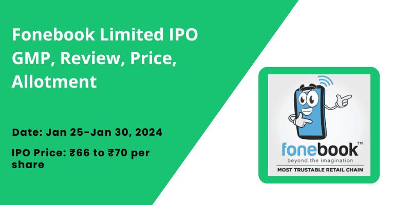 Fonebook IPO GMP, Review, Price, Allotment