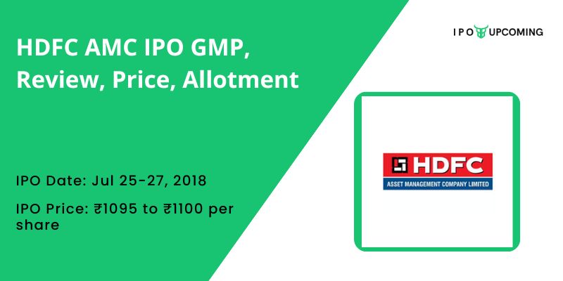 HDFC AMC IPO GMP, Review, Price, Allotment