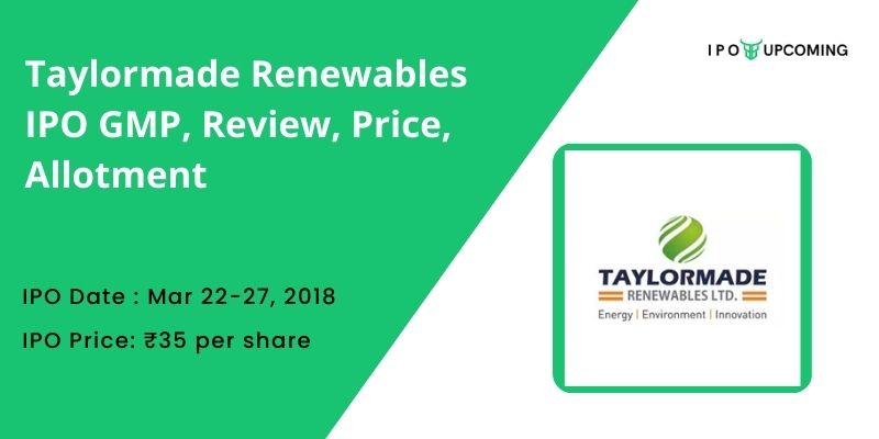 Taylormade Renewables IPO GMP, Review, Price, Allotment