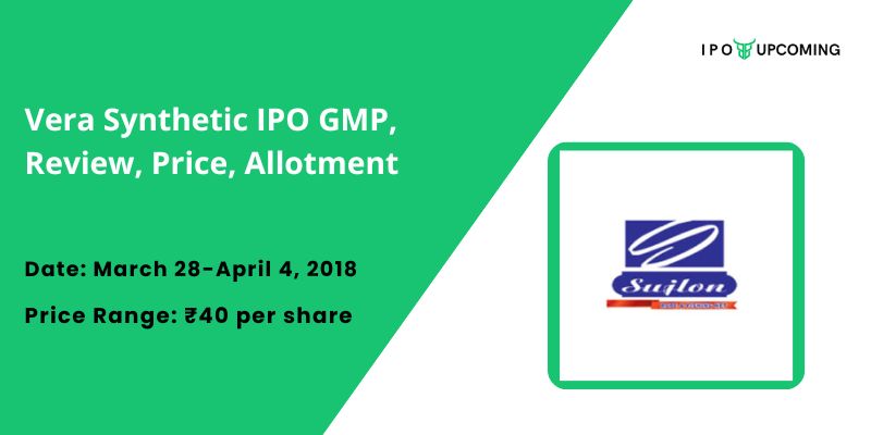 Vera Synthetic IPO GMP, Review, Price, Allotment