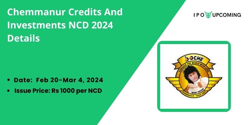 Chemmanur Credits and Investments NCD 2024 Details