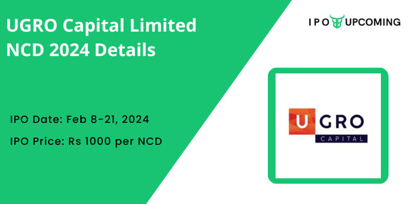 UGRO Capital Limited NCD 2024 Details