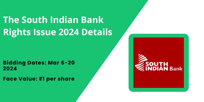 The South Indian Bank Rights Issue 2024 Details