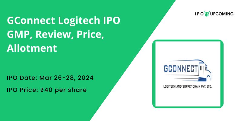 GConnect Logitech IPO GMP, Review, Price, Allotment