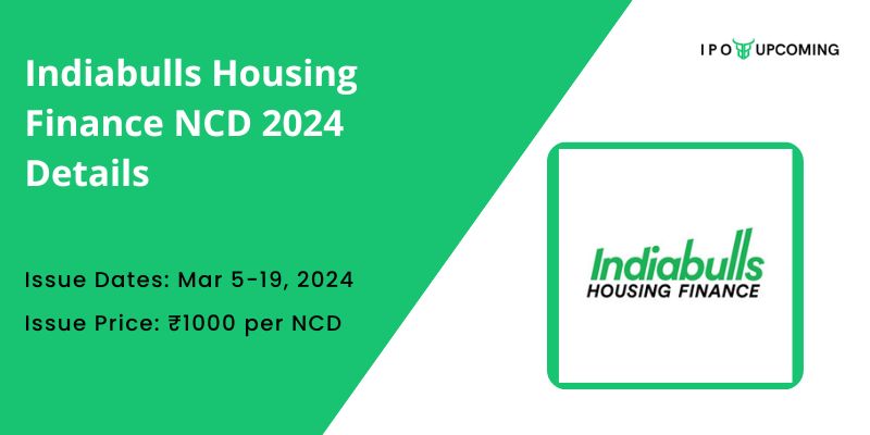 Indiabulls Housing Finance NCD 2024 Details