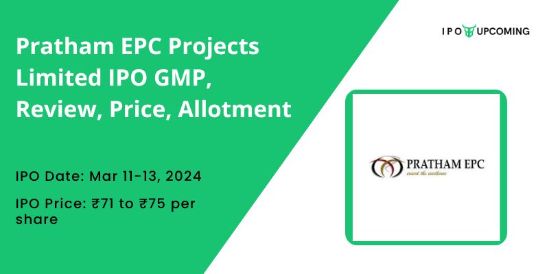Pratham EPC Projects Limited IPO GMP, Review, Price, Allotment 2024