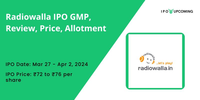 Radiowalla IPO GMP, Review, Price, Allotment