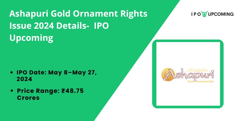 Ashapuri Gold Ornament Rights Issue 2024 Details
