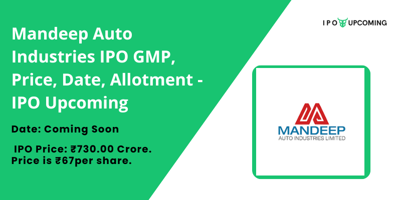 Mandeep Auto Industries IPO GMP Review Price Allotment