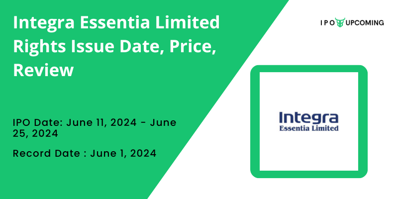 Integra Essentia Limited Rights Issue 2024 Details