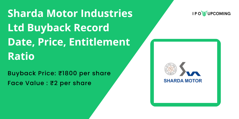 Sharda Motor Industries Ltd Buyback, Record Date, Price, Entitlement Ratio